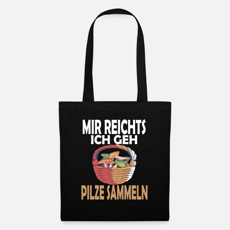 Mir reichts ich geh Pilze Sammeln mit Pilzkorb - Stoffbeutel - Schwarz