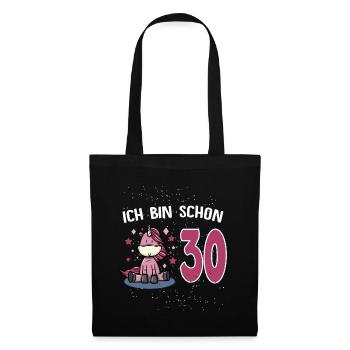 Ich bin schon 30 - Stoffbeutel - Schwarz - Vorne