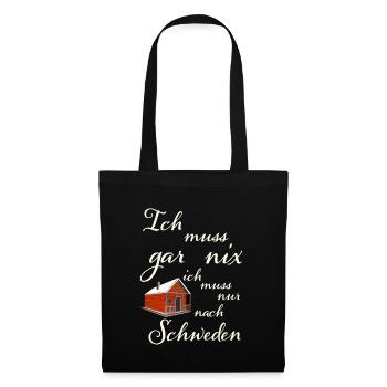 Ich muss gar nichts Ich muss nur nach Schweden - Stoffbeutel - Schwarz - Vorne