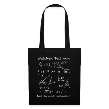 Welchen Teil von hast du nicht verstanden Mathe - Stoffbeutel - Schwarz - Vorne