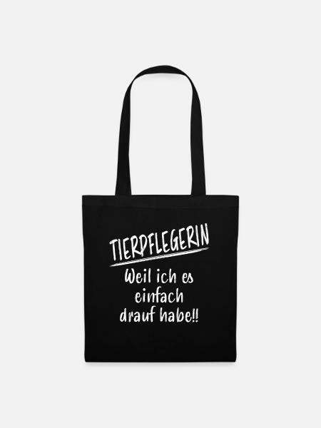Tierpflegerin Lustiger Spruch Beruf Tiere Geschenk - Stoffbeutel - Schwarz