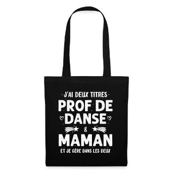 Prof de Danse Maman Cadeau Drôle Danseuse Humour - Sac en tissu - noir - Devant