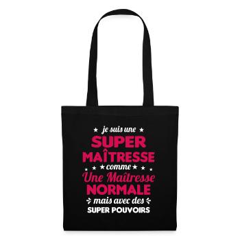 Super Maîtresse Super Pouvoirs Cadeau Maîtresse - Sac en tissu - noir - Devant