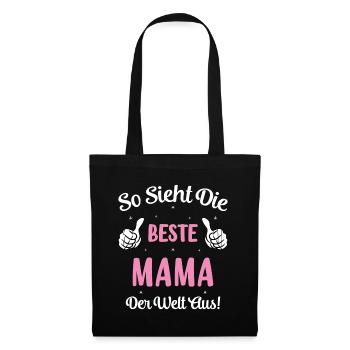 so sieht die beste Mama der Welt aus - Stoffbeutel - Schwarz - Vorne