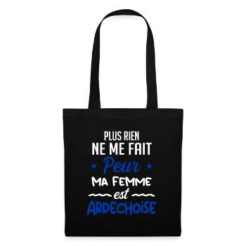 Rien ne me fait peur ma femme est Ardéchoise - Sac en tissu - noir - Devant