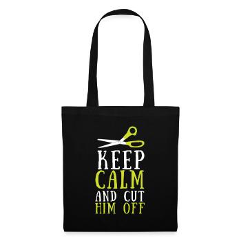 Keep Calm And Cut Him Off - Tote Bag - black - Front