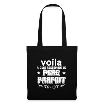 Voilà à quoi ressemble un papa parfait - Sac en tissu - noir - Devant