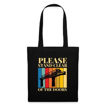 Public Transportation Stand Clear Of - Tote Bag - black - Front