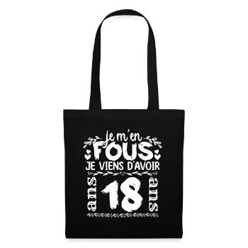 Anniversaire 18 ans | Je m'en fous j'ai 18 ans - Sac en tissu - noir - Devant