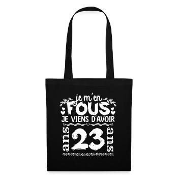Anniversaire 23 ans | Je m'en fous j'ai 23 ans - Sac en tissu - noir - Devant