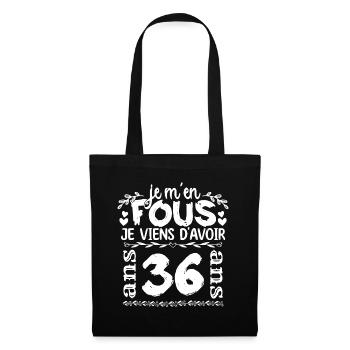 Anniversaire 36 ans | Je m'en fous j'ai 36 ans - Sac en tissu - noir - Devant