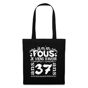 Anniversaire 37 ans | Je m'en fous j'ai 37 ans - Sac en tissu - noir - Devant