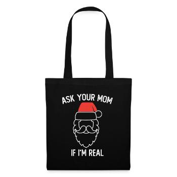 Ask Your Mom If I Am Real Motif pour un - Sac en tissu - noir - Devant
