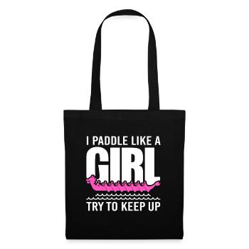 Dragon Boat Paddle like a Girl Dragonboat - Tote Bag - black - Front