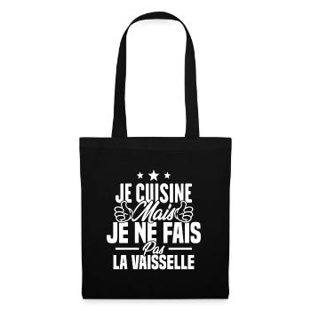 Je cuisine mais je ne fais pas la vaisselle humour - Sac en tissu - noir - Devant