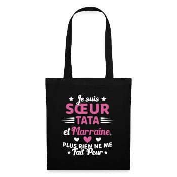 Sœur Tata et Marraine Plus Rien Ne Me Fait Peur - Sac en tissu - noir - Devant