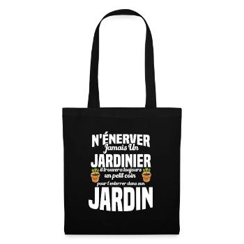 N'énerver Jamais Un Jardinier Cadeau Jardin Drôle - Sac en tissu - noir - Devant