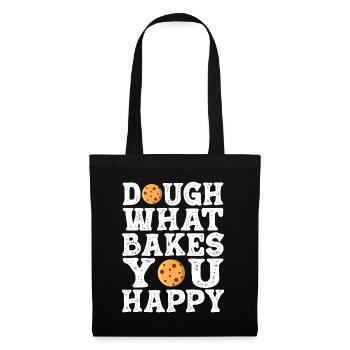 Dough What Bakes You Happy Bäckerei - Stoffbeutel - Schwarz - Vorne