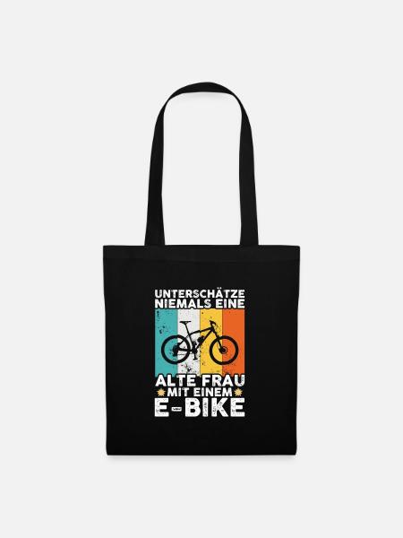 Unterschätze niemals eine Frau mit einem E-Bike - Stoffbeutel - Schwarz
