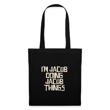 I'm Jacob doing Jacob things - Stoffbeutel - Schwarz - Vorne