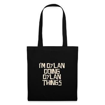 I'm Dylan doing Dylan things - Stoffbeutel - Schwarz - Vorne