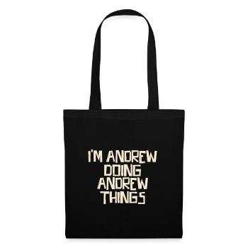 I'm Andrew doing Andrew things - Tote Bag - black - Front