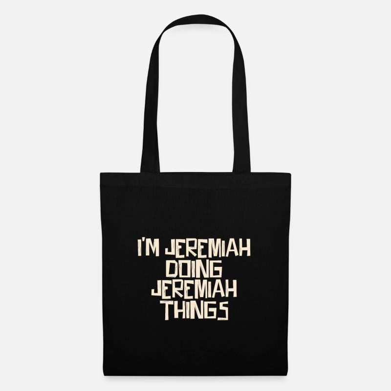 I'm Jeremiah doing Jeremiah things - Stoffbeutel - Schwarz