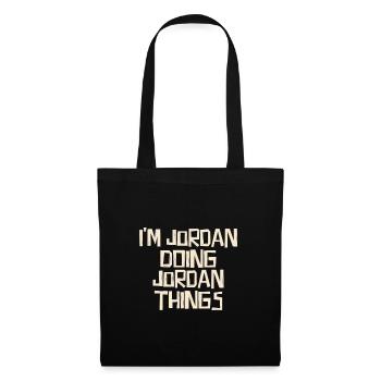 I'm Jordan doing Jordan things - Tote Bag - black - Front