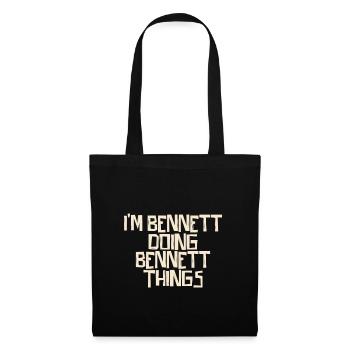 I'm Bennett doing Bennett things - Tote Bag - black - Front