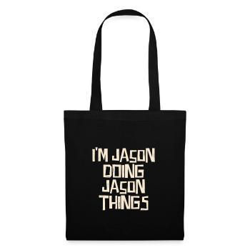 I'm Jason doing Jason things - Stoffbeutel - Schwarz - Vorne