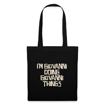 I'm Giovanni doing Giovanni things - Stoffbeutel - Schwarz - Vorne