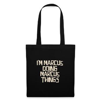 I'm Marcus doing Marcus things - Tote Bag - black - Front