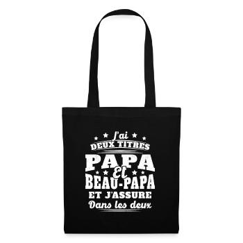 J'ai Deux Titres Papa Et Beau-papa Humour Cadeau - Sac en tissu - noir - Devant