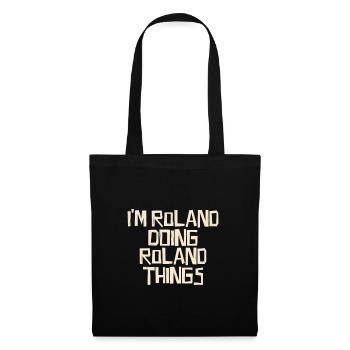 I'm Roland doing Roland things - Stoffbeutel - Schwarz - Vorne