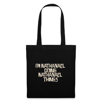 Je suis Nathanaël en train de faire des choses à Nathanaël - Sac en tissu - noir - Devant