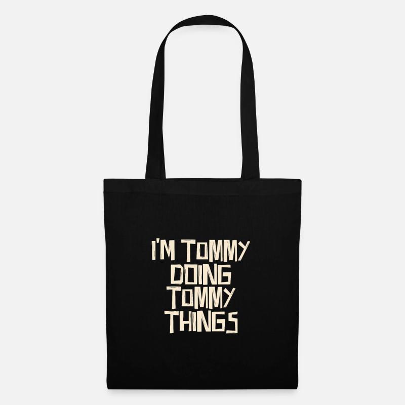 I'm Tommy doing Tommy things - Stoffbeutel - Schwarz