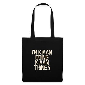Je suis Kiaan en train de faire des choses Kiaan - Sac en tissu - noir - Devant