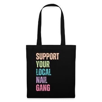 Unterstützen Sie Ihren Lokalen Nail Gang Nail Tech - Stoffbeutel - Schwarz - Vorne
