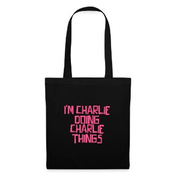 Je suis Charlie en train de faire des choses à Charlie - Sac en tissu - noir - Devant