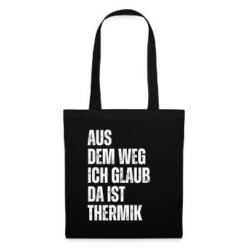 Ich Glaub Da ist Thermik RC Segelflieger - Stoffbeutel - Schwarz - Vorne