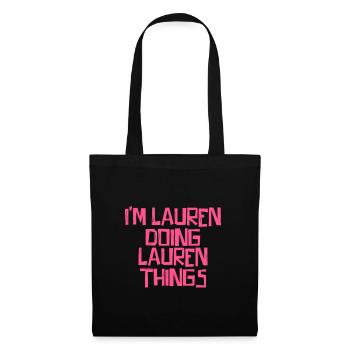 Je suis Lauren en train de faire des choses à Lauren - Sac en tissu - noir - Devant