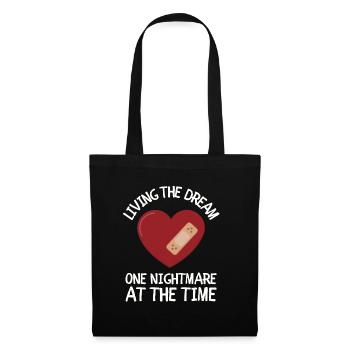 Living The Dream One Nightmare At A Time - Tote Bag - black - Front