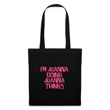 Je suis Joanna en train de faire des choses à Joanna - Sac en tissu - noir - Devant