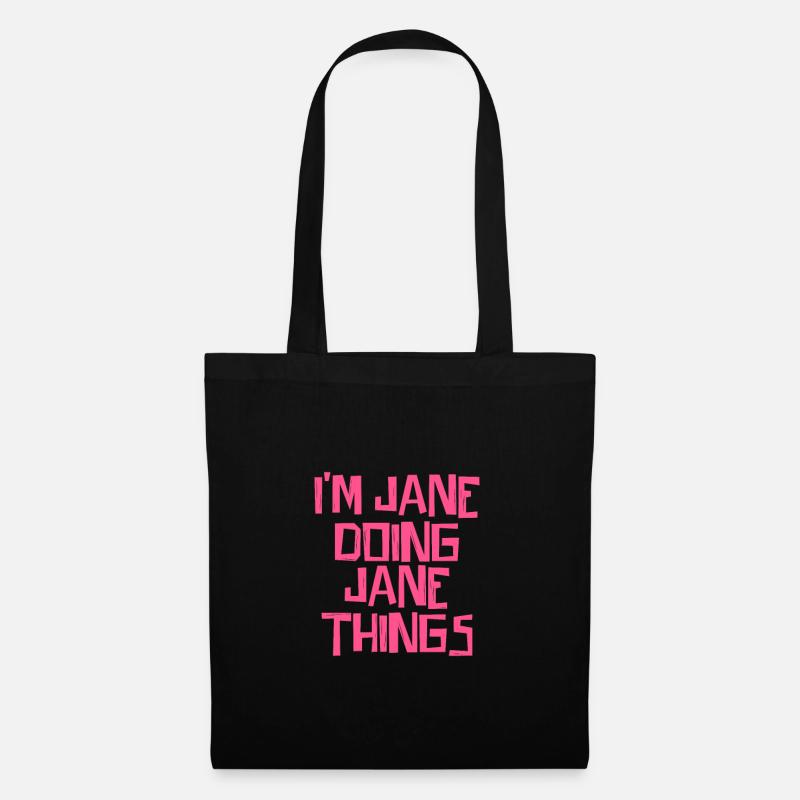 I'm Jane doing Jane things - Stoffbeutel - Schwarz