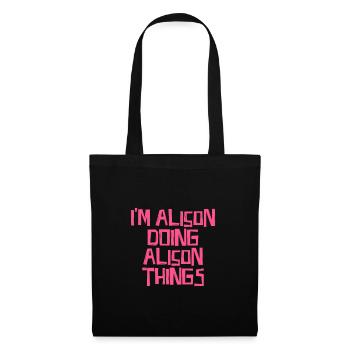 I'm Alison doing Alison things - Tote Bag - black - Front