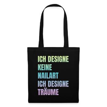 Ich designe keine Nailart Nageldesignerin - Stoffbeutel - Schwarz - Vorne