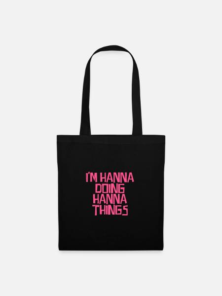 I'm Hanna doing Hanna things - Stoffbeutel - Schwarz