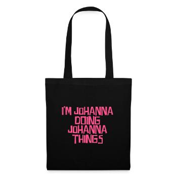 I'm Johanna doing Johanna things - Stoffbeutel - Schwarz - Vorne