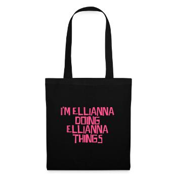 Je suis Ellianna en train de faire des choses à Ellianna - Sac en tissu - noir - Devant