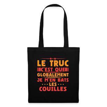 Globalement je m'en bats les couilles - Sac en tissu - noir - Devant